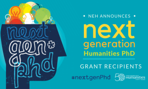 NEH next generation humanities