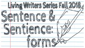 Banner of Living Writers Series showing the words: Living Writers Series Presents: Sentence & Sentience: forms