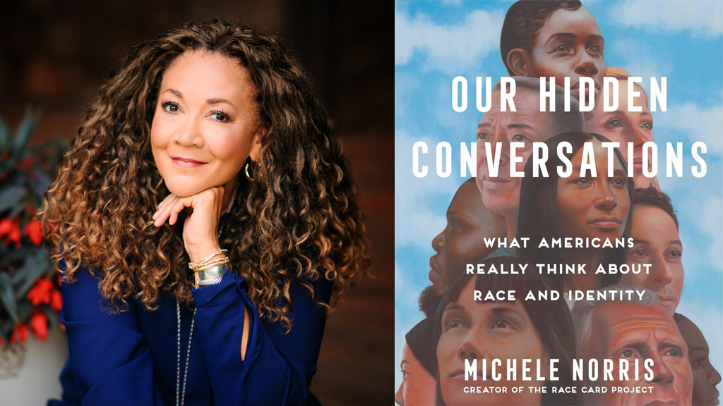 Michele Norris, Our Hidden Conversations